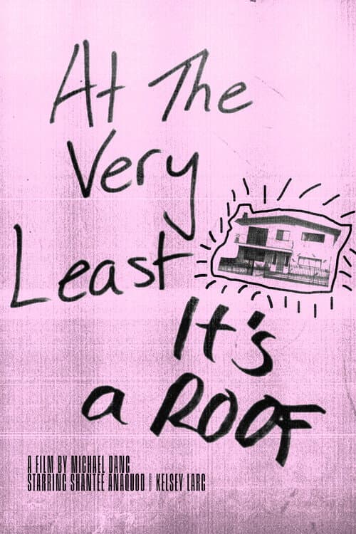 Постер: At The Very Least, It's A Roof