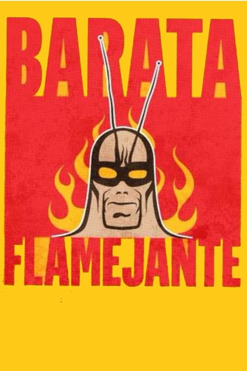 Постер: O Barata Flamejante