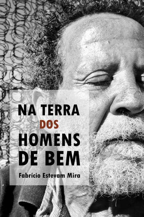 Постер: Na Terra Dos Homens De Bem