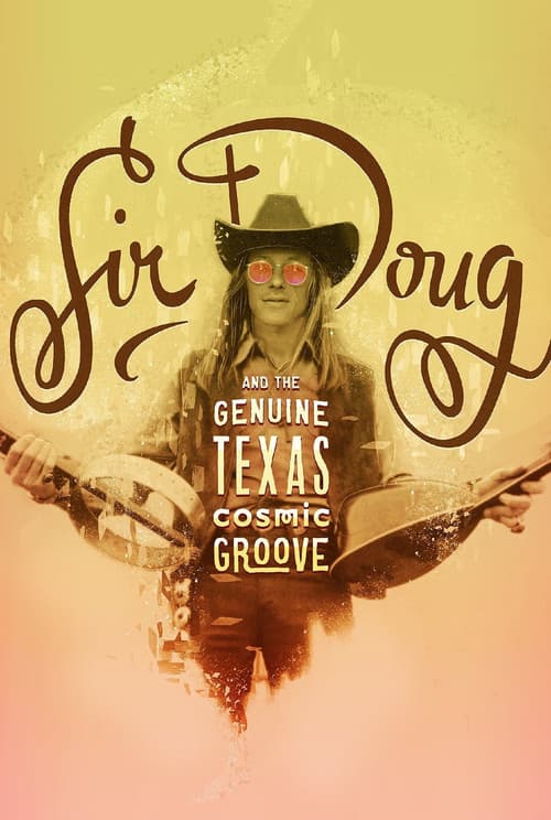 Постер: Sir Doug and the Genuine Texas Cosmic Groove