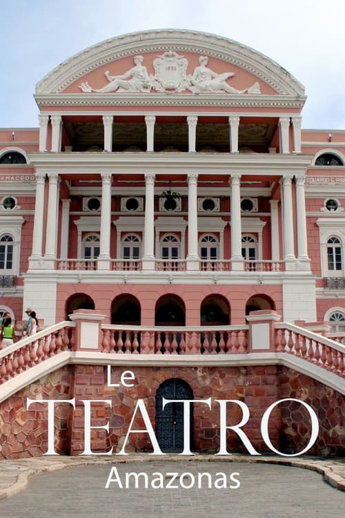Постер: Teatro Amazonas – Musik im Regenwald