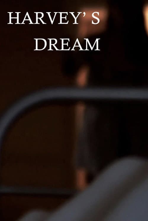Постер: Harvey's Dream