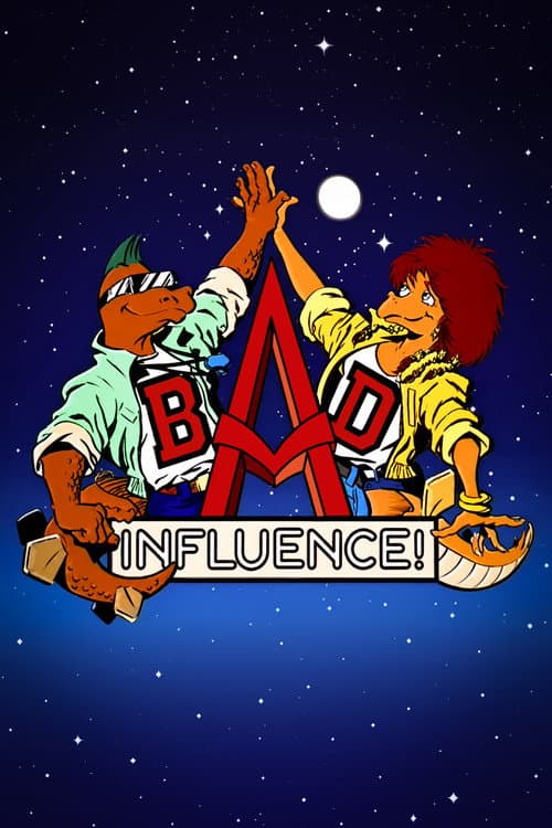 Постер: Bad Influence!