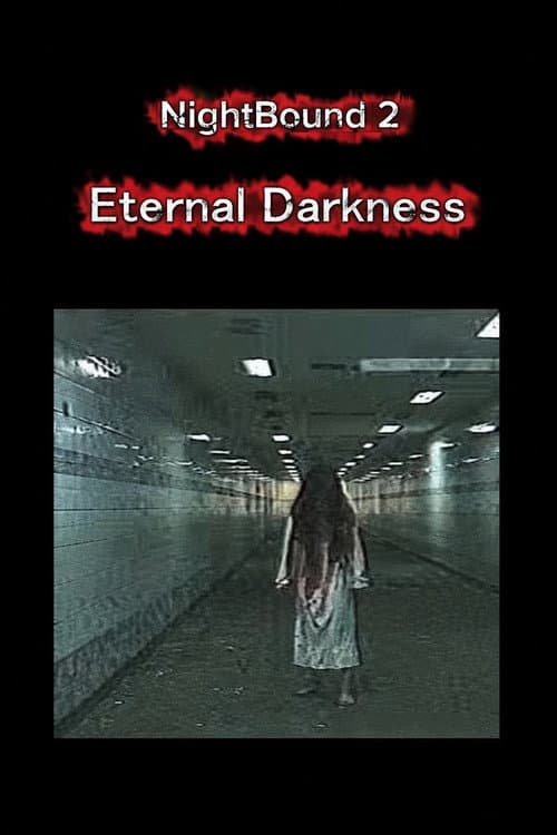 Постер: NightBound 2: Eternal Darkness