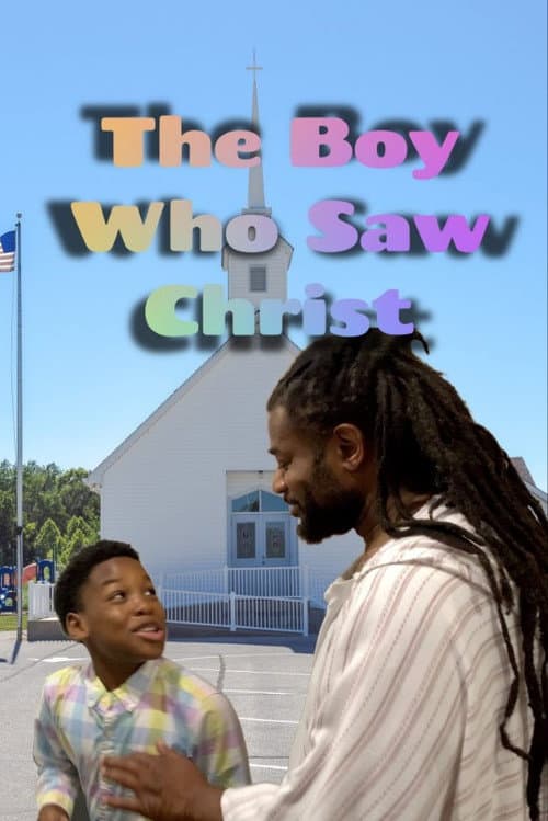 Постер: The Boy Who Saw Christ