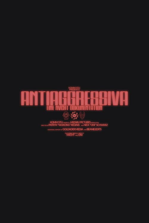 Постер: ANTIAGGRESSIVA - EINE NVCHT DOKUMENTATION