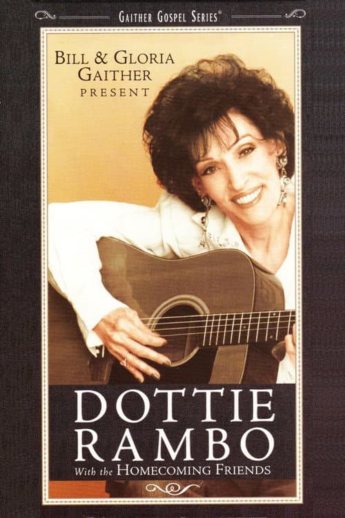 Постер: Bill & Gloria Gaither Present Dottie Rambo