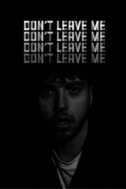 Постер: Don’t Leave Me