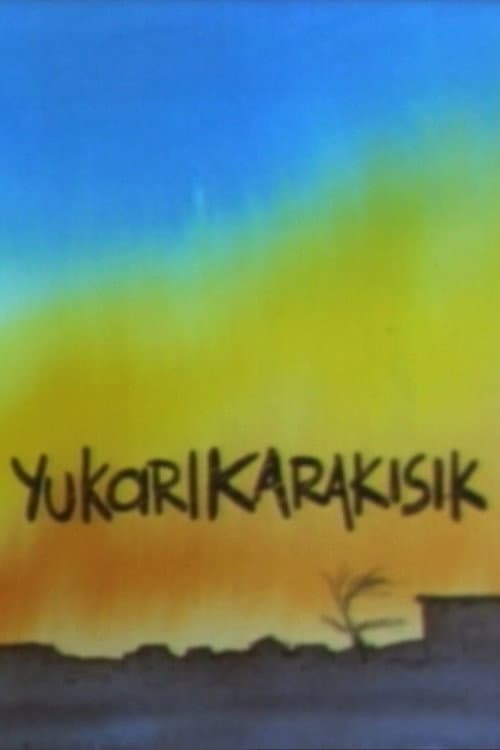Постер: Yukarıkarakısık