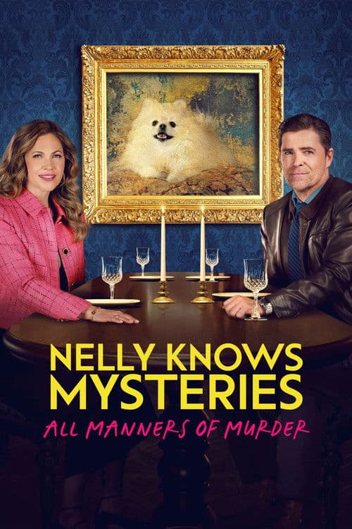 Постер: Nelly Knows Mysteries: All Manners of Murder