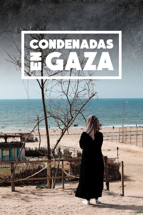 Постер: Condenadas en Gaza