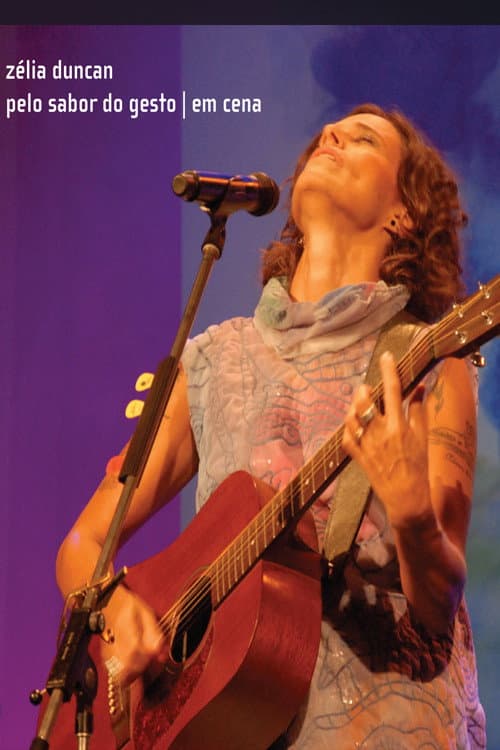 Постер: Zélia Duncan – Pelo Sabor do Gesto Em Cena Ao Vivo