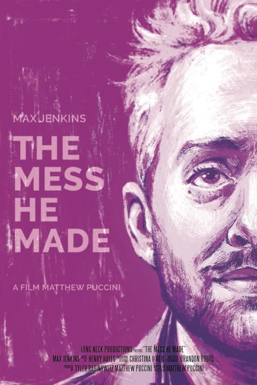 Постер: The Mess He Made