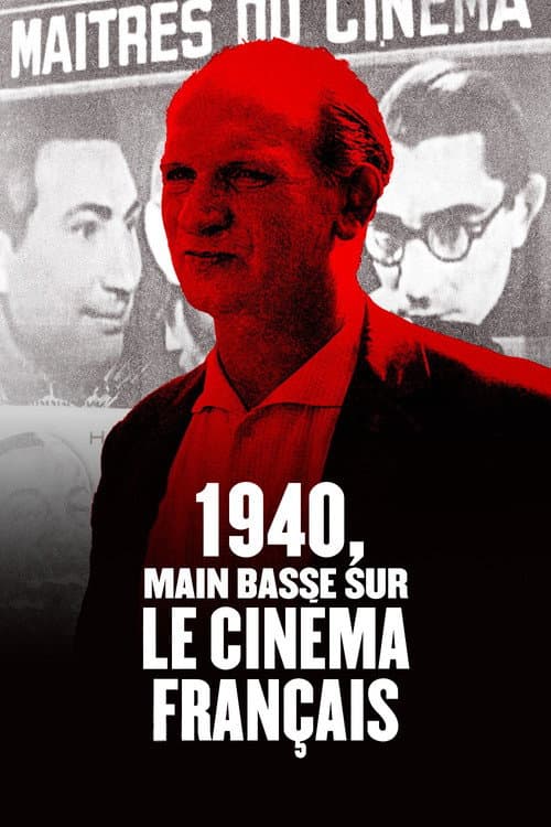 Постер: 1940, main basse sur le cinéma français