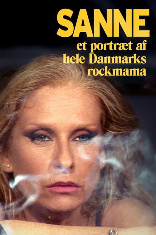 Постер: Sanne - et portræt af hele Danmarks rockmama