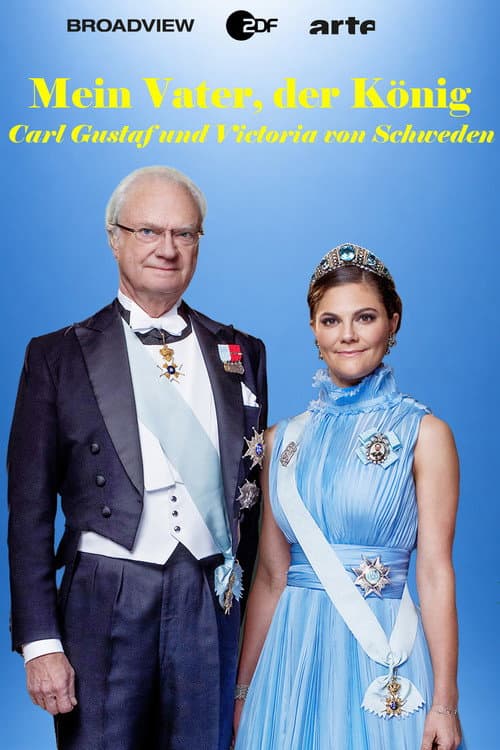 Постер: Mein Vater, der König - Carl Gustaf und Victoria von Schweden