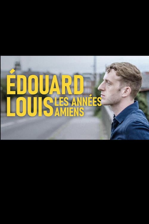 Постер: Edouard Louis, les années Amiens