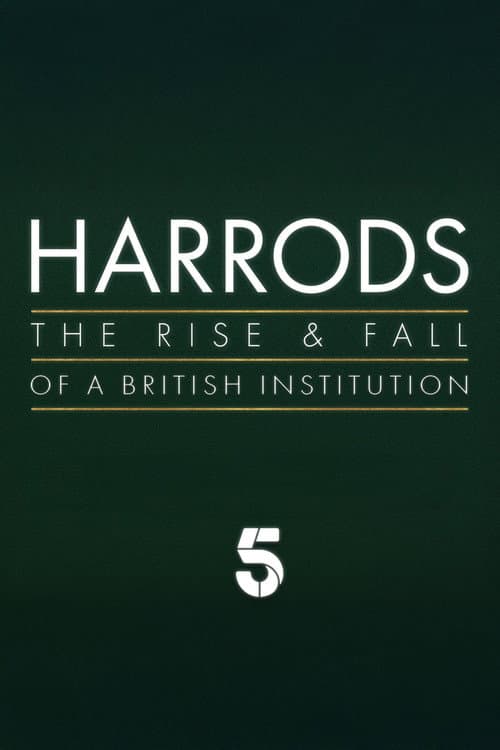 Постер: Harrods: The Rise & Fall of a British Institution