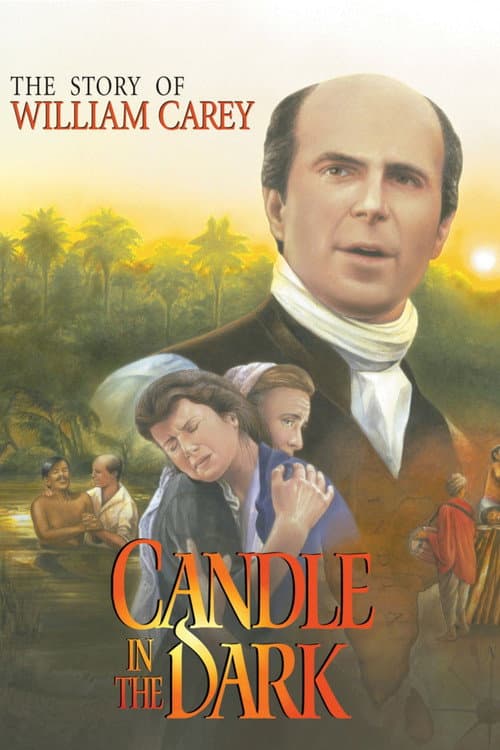 Постер: Candle in the Dark: The Story of William Carey