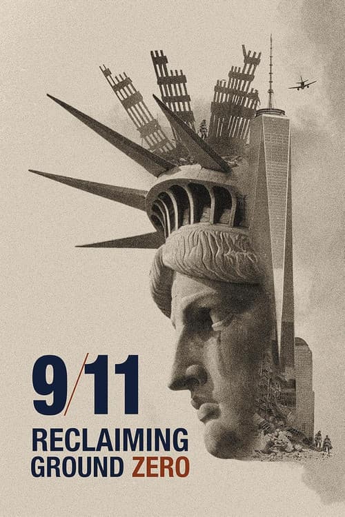 Постер: 9/11: Reclaiming Ground Zero