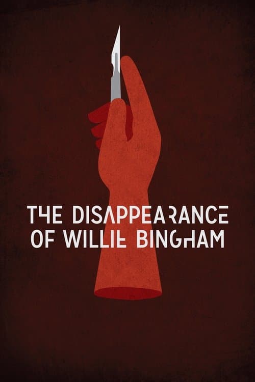 Постер: The Disappearance of Willie Bingham