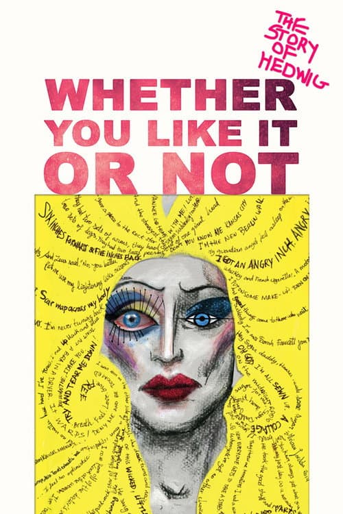 Постер: Whether You Like It or Not: The Story of Hedwig