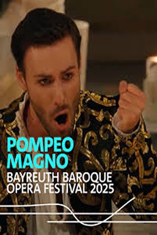 Постер: Francesco Cavalli : Pompeo Magno Bayreuth Baroque 2025