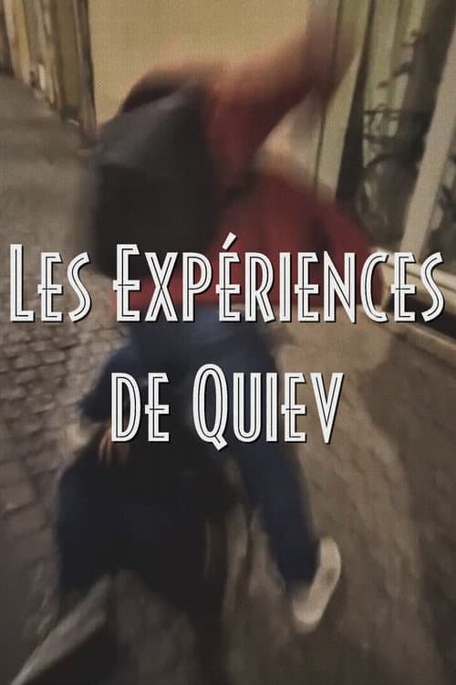 Постер: Les Expériences de Quiev