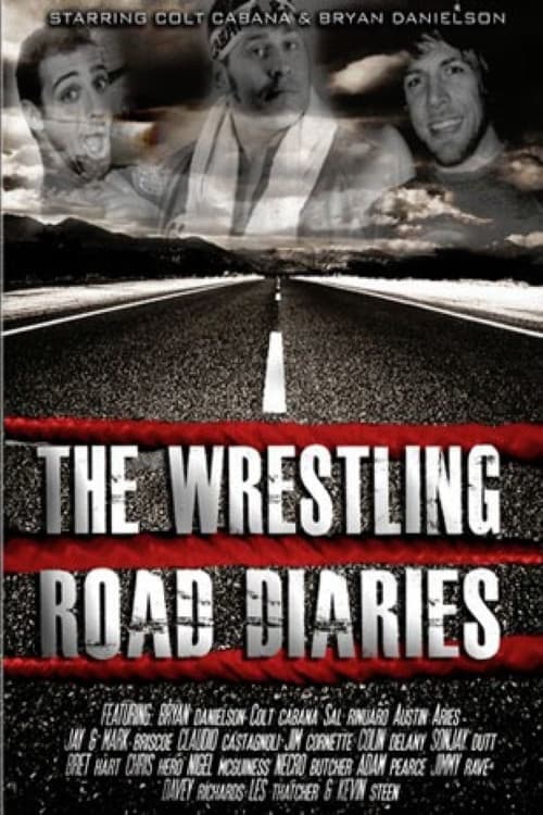 Постер: The Wrestling Road Diaries