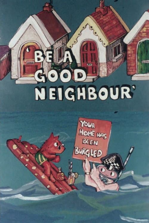 Постер: Be a Good Neighbour