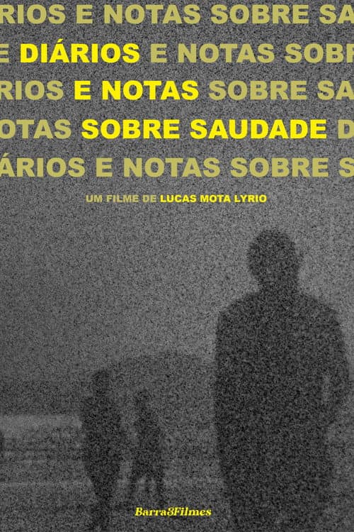 Постер: Diários e Notas sobre Saudade
