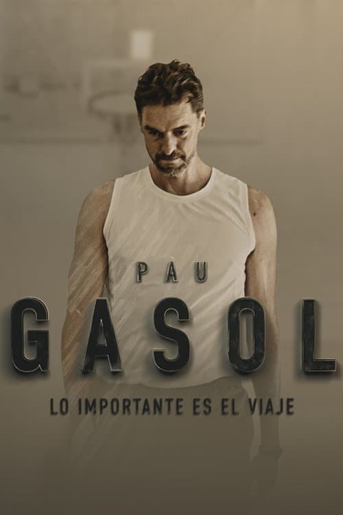 Постер: Pau Gasol - Lo importante es el Viaje