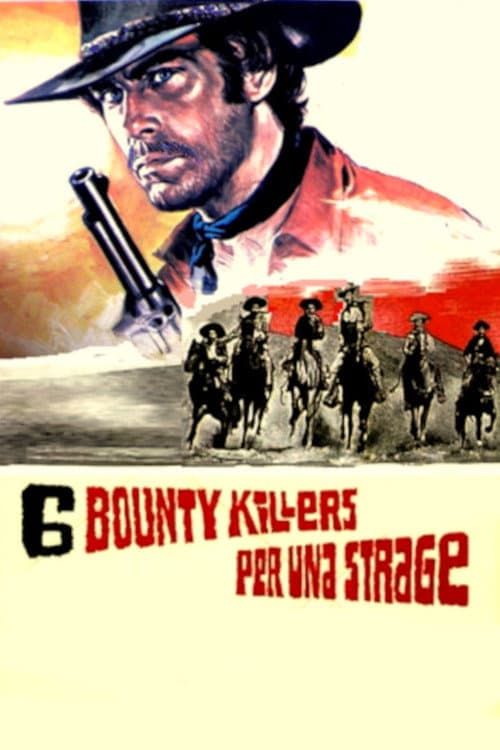 Постер: Sei bounty killers per una strage