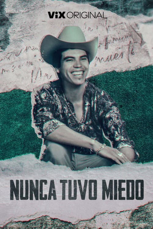 Постер: Nunca tuvo miedo