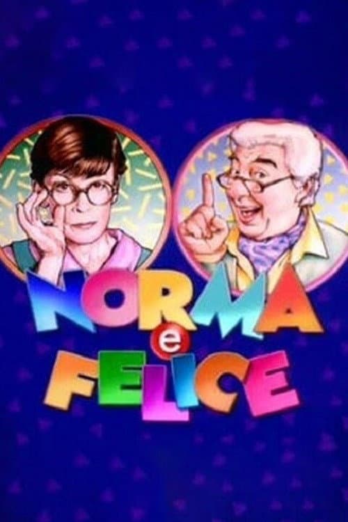 Постер: Norma e Felice