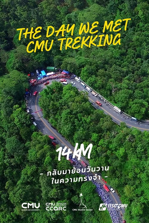 Постер: The day we met: CMU Trekking