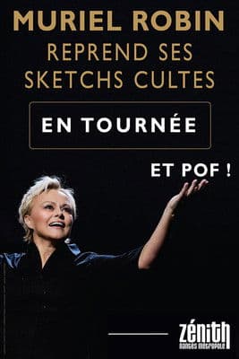 Постер: Muriel Robin reprend ses sketchs cultes : Et pof !