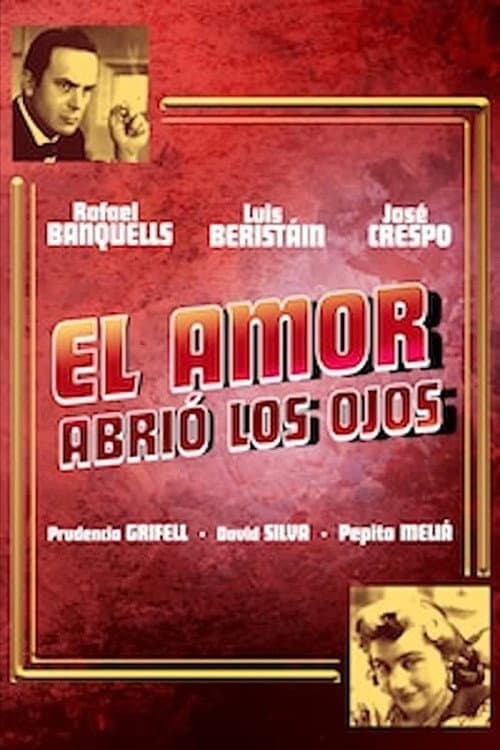 Постер: El amor abrió los ojos