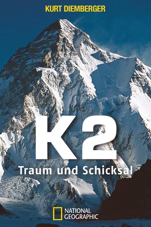 Постер: K2, Traum und Schicksal