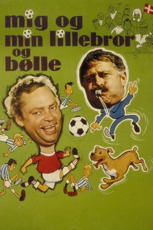Постер: Mig og min lillebror og Bølle