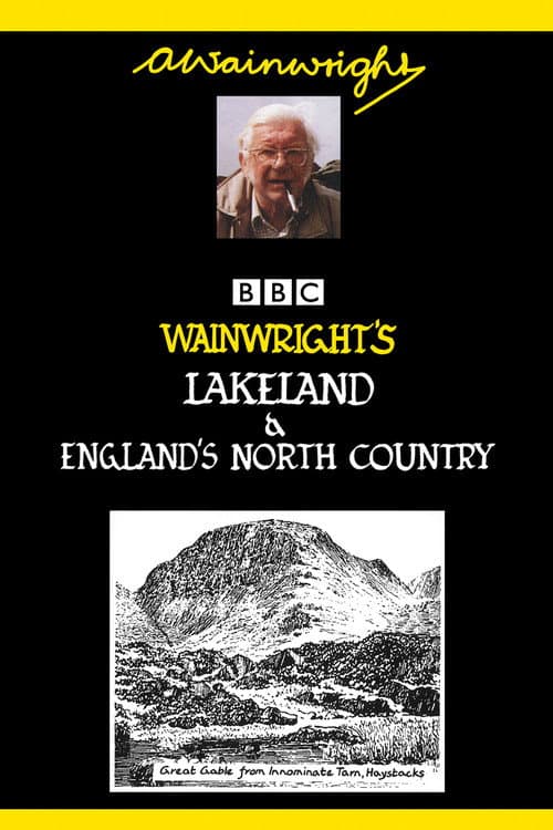 Постер: Wainwright's Lakeland & England's North Country