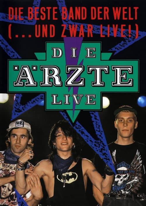 Постер: Die Ärzte: Die beste Band der Welt (...und zwar live!)