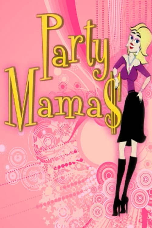 Постер: Party Mamas