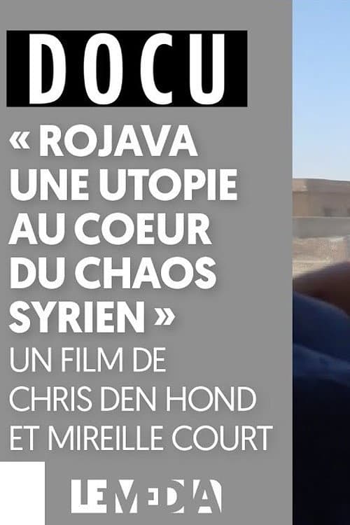 Постер: Rojava, une utopie au cœur du chaos syrien
