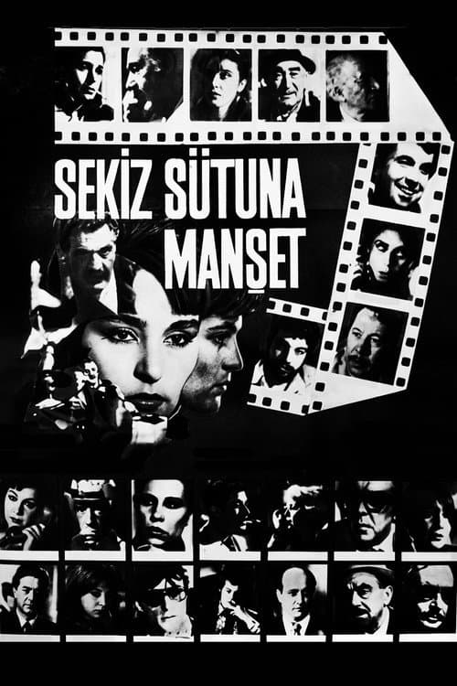 Постер: Sekiz Sütuna Manşet