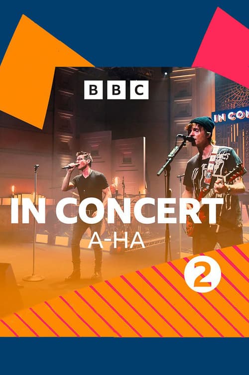 Постер: a-ha | BBC Radio 2 In Concert