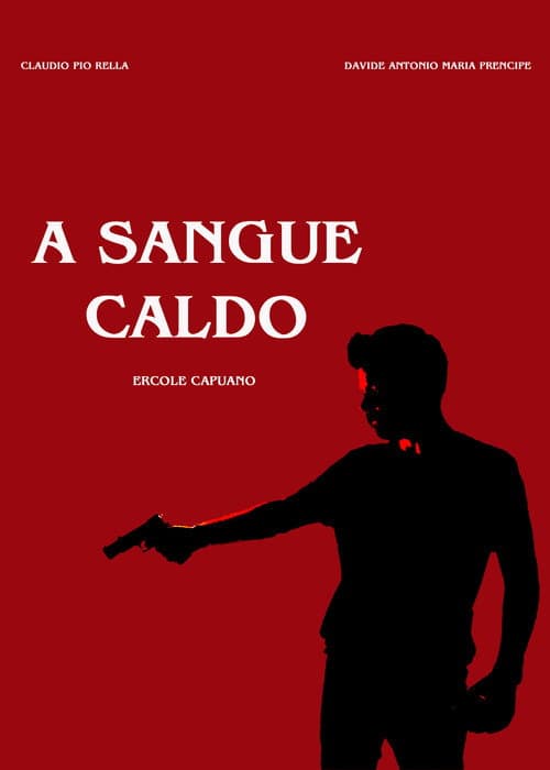 Постер: A sangue caldo