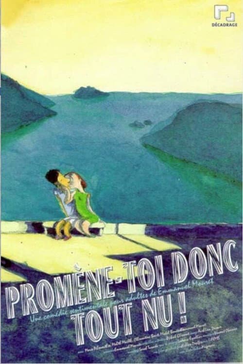 Постер: Promène-toi donc tout nu
