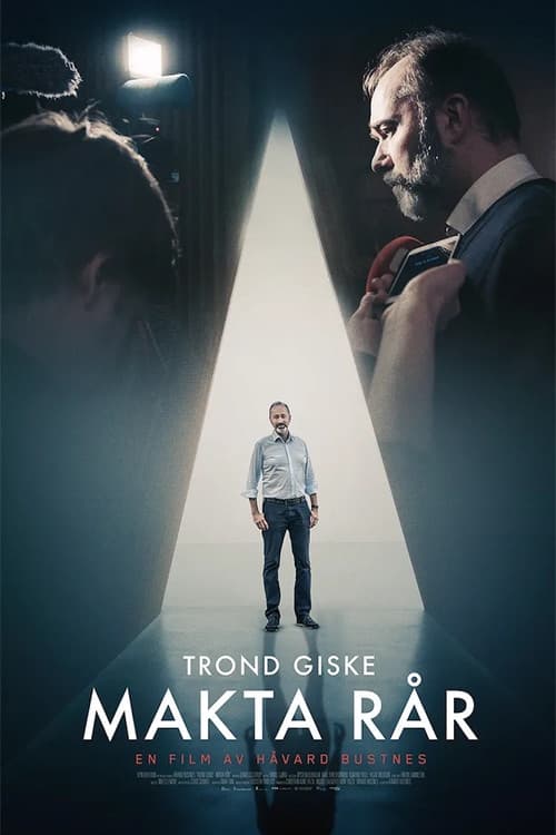 Постер: Trond Giske – Makta rår
