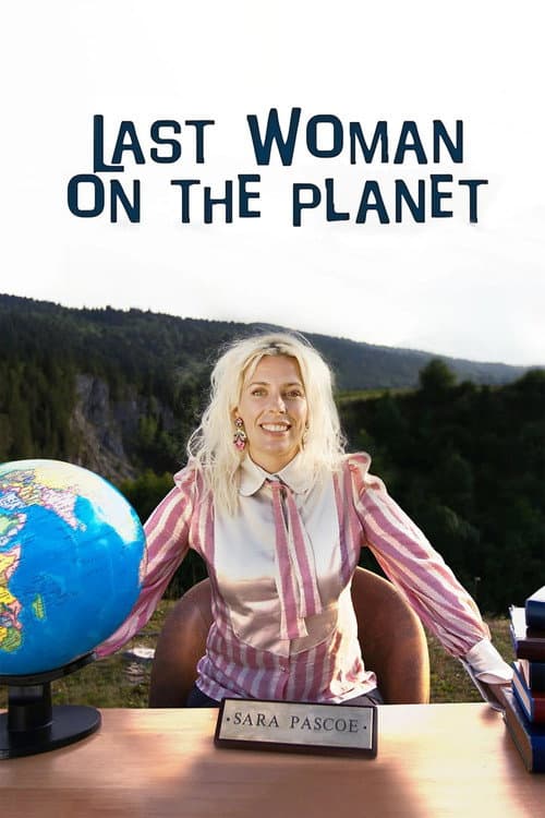 Постер: Last Woman on Earth with Sara Pascoe